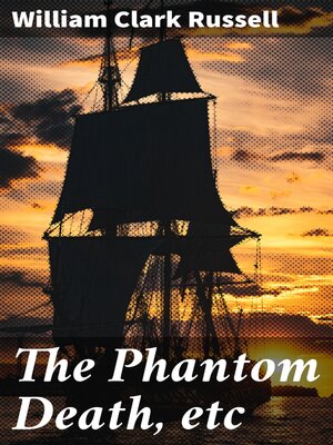 cover image of The Phantom Death, etc